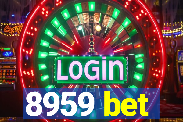 8959 bet